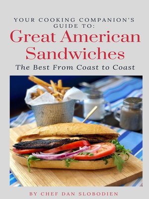 cover image of Your Cooking Companion's Guide to Great American Sandwiches